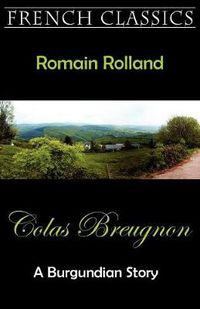 Cover image for Colas Breugnon (A Burgundian Story)