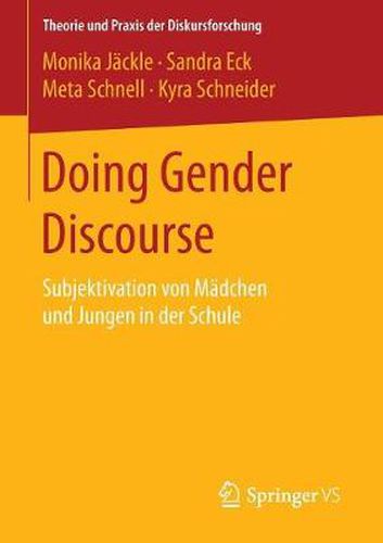 Cover image for Doing Gender Discourse: Subjektivation von Madchen und Jungen in der Schule