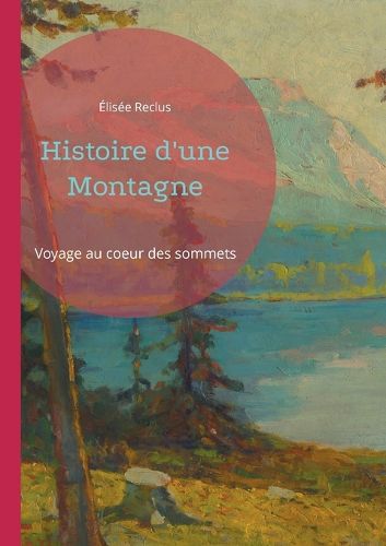 Cover image for Histoire d'une Montagne