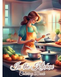 Cover image for In the Kitchen Coloring Book