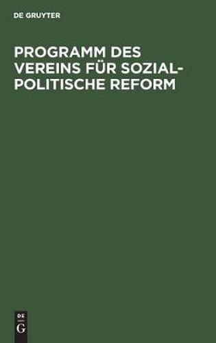 Cover image for Programm des Vereins fur sozial-politische Reform