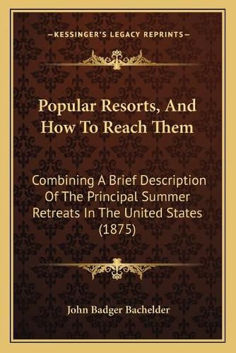 Cover image for Popular Resorts, And How To Reach Them