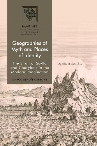 Cover image for Geographies of Myth and Places of Identity: The Strait of Scylla and Charybdis in the Modern Imagination