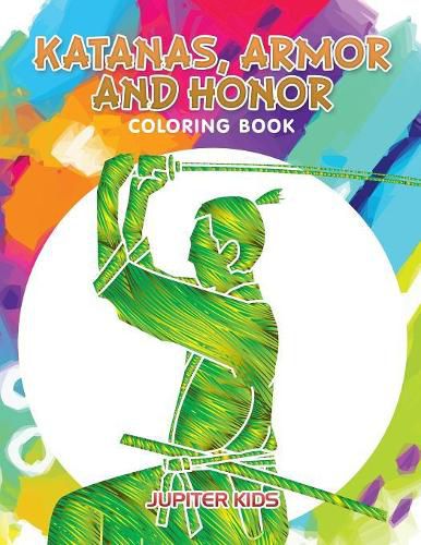 Cover image for Katanas, Armor and Honor Coloring Book