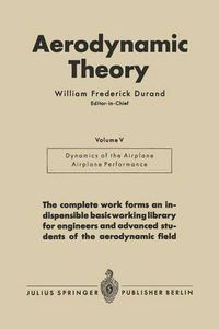 Cover image for Aerodynamic Theory: A General Review of Progress Under a Grant of the Guggenheim Fund for the Promotion of Aeronautics Volume V