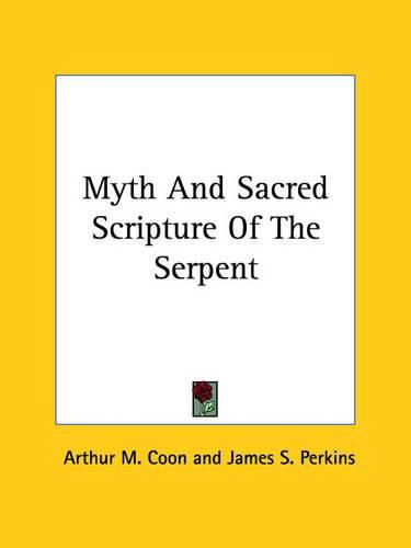 Myth and Sacred Scripture of the Serpent