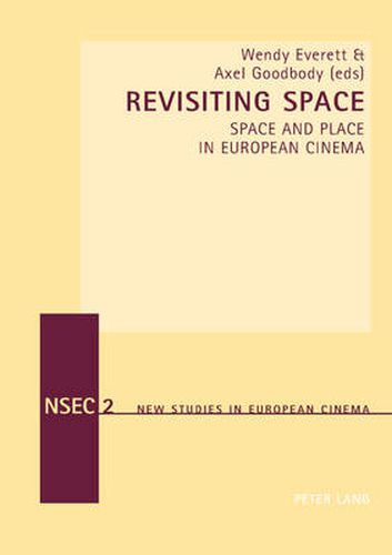 Revisiting Space: Space and Place in European Cinema