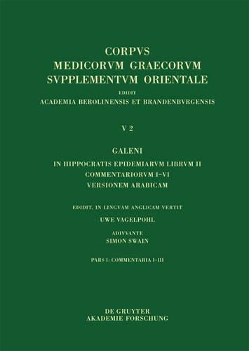 Galeni In Hippocratis Epidemiarum librum II Commentariorum I-III versio Arabica