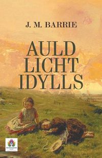 Cover image for Auld Licht Idylls