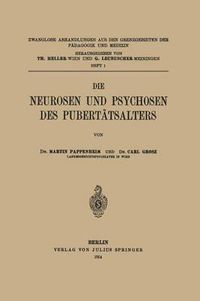 Cover image for Die Neurosen Und Psychosen Des Pubertatsalters