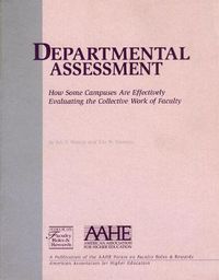 Cover image for Departmental Assessment: How Some Campuses Are Effectively Evaluating the Collective Work of Faculty