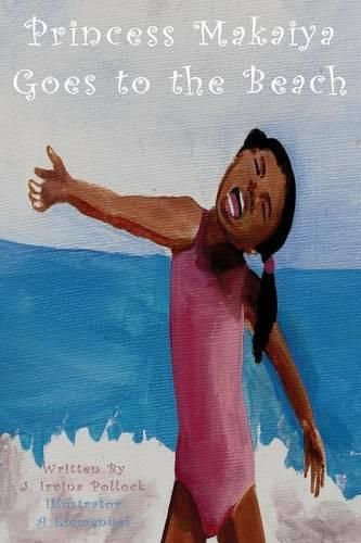 Cover image for Princess Makaiya Goes to the Beach
