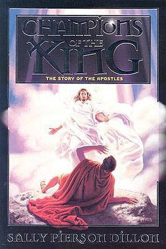 Cover image for Champions of the King: The Story of the Apostles