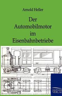 Cover image for Der Automobilmotor Im Eisenbahnbetriebe