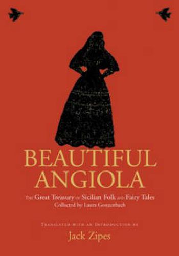 Cover image for Beautiful Angiola: The Lost Sicilian Folk and Fairy Tales of Laura Gonzenbach