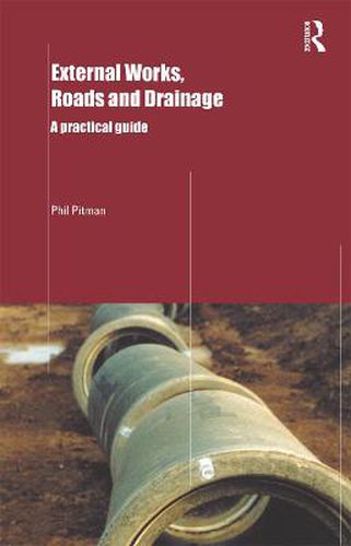 Cover image for External Works, Roads and Drainage: A Practical Guide