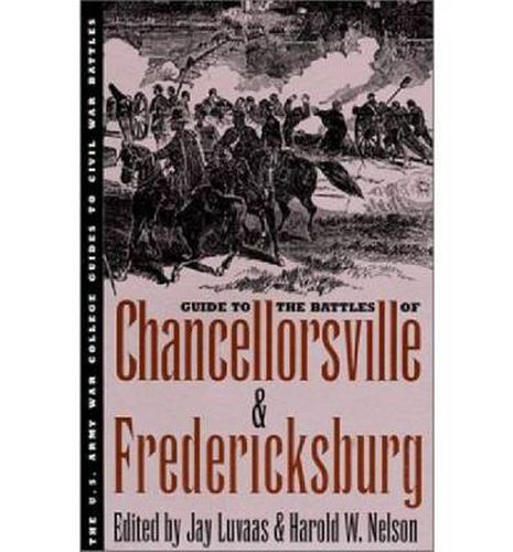 Cover image for Guide to the Battles of Chancellorsville and Fredericksburg