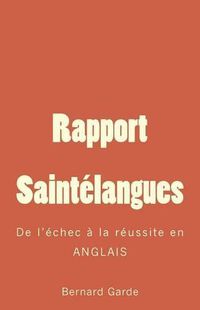 Cover image for Rapport Saint langues: de l' chec   La R ussite En Anglais