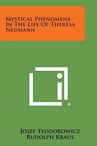 Cover image for Mystical Phenomena in the Life of Theresa Neumann