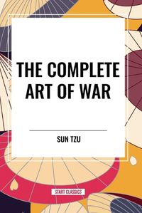 Cover image for The Complete Art of War