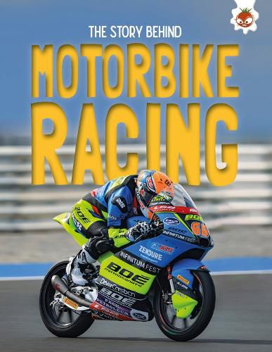 Cover image for The Story Behind: Motorcycle Racing