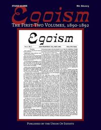 Cover image for Egoism: The First Two Volumes 1890-1892