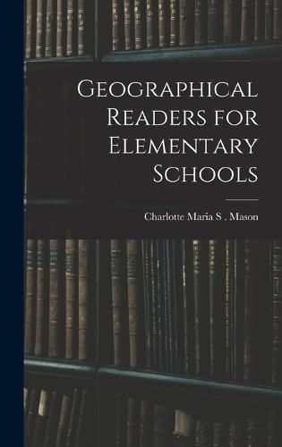 Cover image for Geographical Readers for Elementary Schools