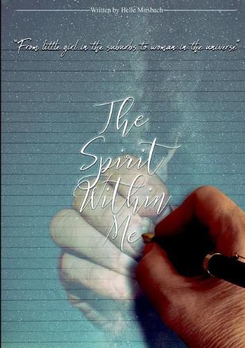 Cover image for The spirit within me: From little girl in the suburbs to woman in the universe