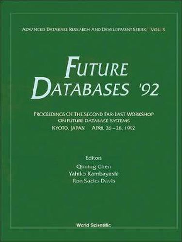 Cover image for Future Databases '92 - Proceedings Of The 2nd Far-east Workshop On Future Database Systems