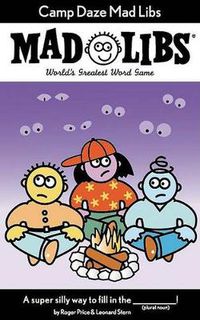 Cover image for Camp Daze Mad Libs: World's Greatest Word Game