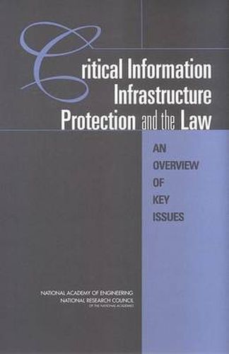 Critical Information Infrastructure Protection and the Law: An Overview of Key Issues