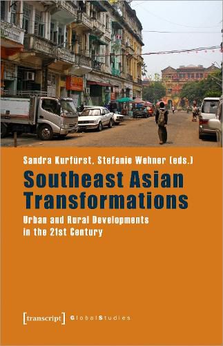 Cover image for Southeast Asian Transformations - Urban and Rural Developments in the 21st Century