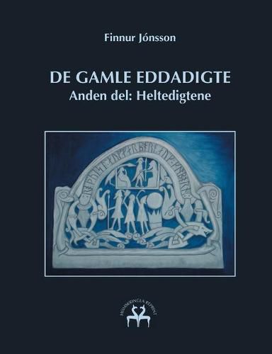 Cover image for De gamle Eddadigte II: Anden del: Heltedigtene