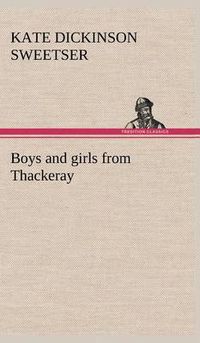 Cover image for Boys and girls from Thackeray