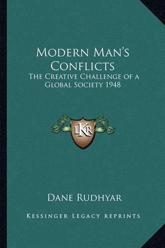 Cover image for Modern Man's Conflicts: The Creative Challenge of a Global Society 1948
