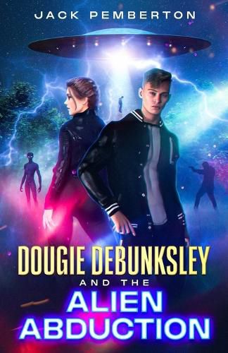 Cover image for Dougie Debunksley and the Alien Abduction