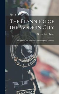 Cover image for The Planning of the Modern City