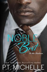 Cover image for Noble Brit: A Billionaire Noble Story