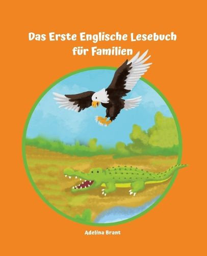 Cover image for Lerne Englisch am einfachsten mit dem Buch Das Erste Englische Lesebuch fuer Familien