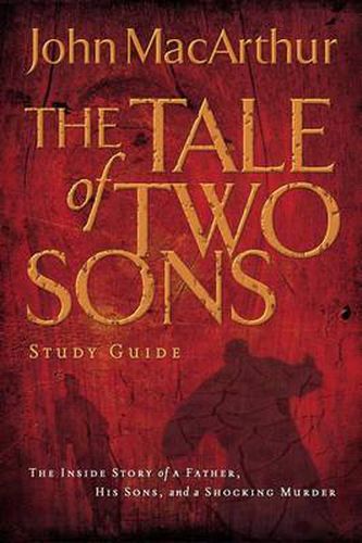 Cover image for A Tale of Two Sons Bible Study Guide