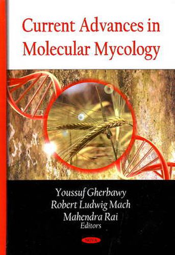 Cover image for Current Advances in Molecular Mycology