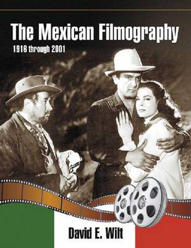 Cover image for The Mexican Filmography, 1916 Through 2001