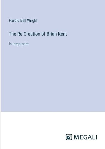 Cover image for The Re-Creation of Brian Kent