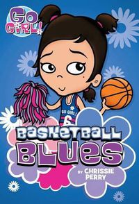 Cover image for Go Girl! #11 Basketball Blues