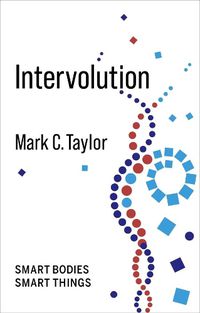 Cover image for Intervolution: Smart Bodies Smart Things