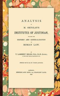 Cover image for Analysis of M. Ortolan's Institutes of Justinian