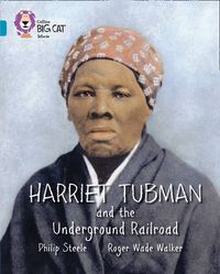 Cover image for Harriet Tubman and the Underground Railroad: Band 13/Topaz