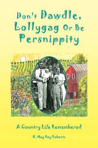 Cover image for Don't Dawdle, Lollygag Or Be Persnippity