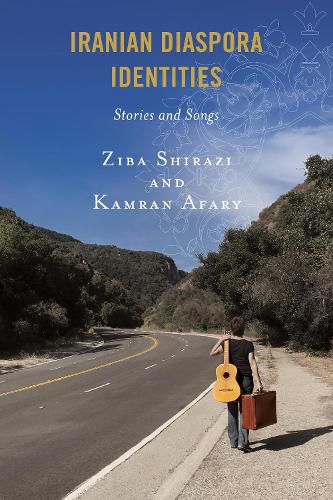 Cover image for Iranian Diaspora Identities: Stories and Songs