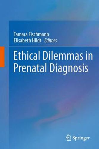 Cover image for Ethical Dilemmas in Prenatal Diagnosis